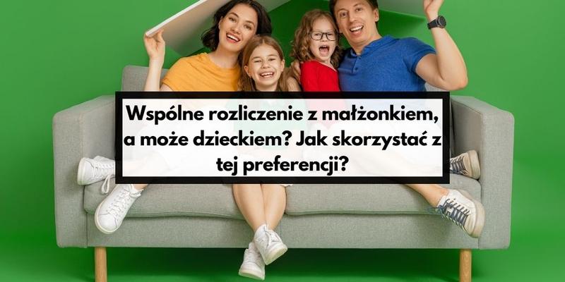 Rozliczanie PIT z dzieckiem