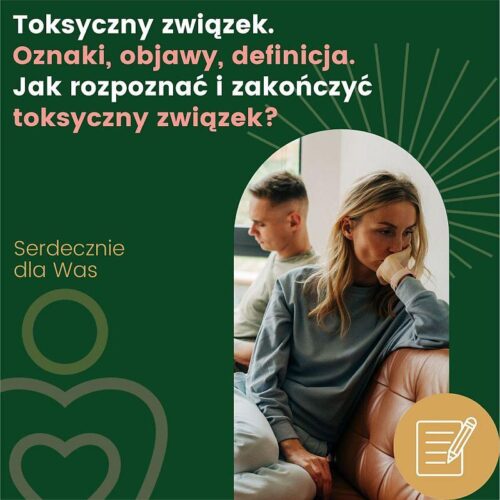 Jak rozpoznać toksyczny związek z facetem – sygnały, które warto znać