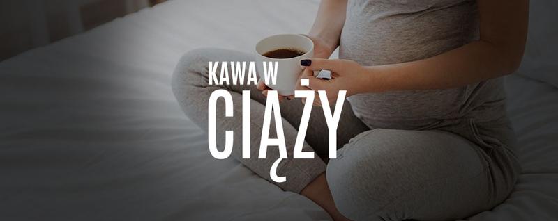 Wpływ kofeiny na płód